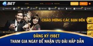 Đăng Ký i9BET – Tham Gia Ngay Để Nhận Ưu Đãi Hấp Dẫn