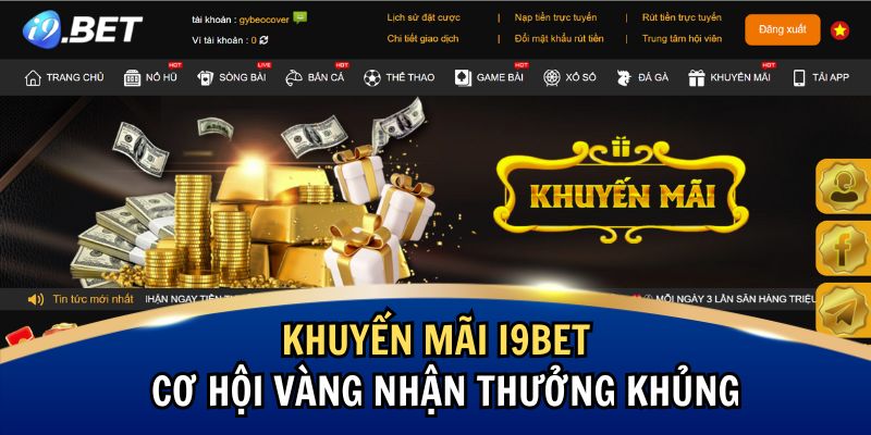 Khuyến Mãi i9BET – Cơ Hội Vàng Nhận Thưởng Khủng